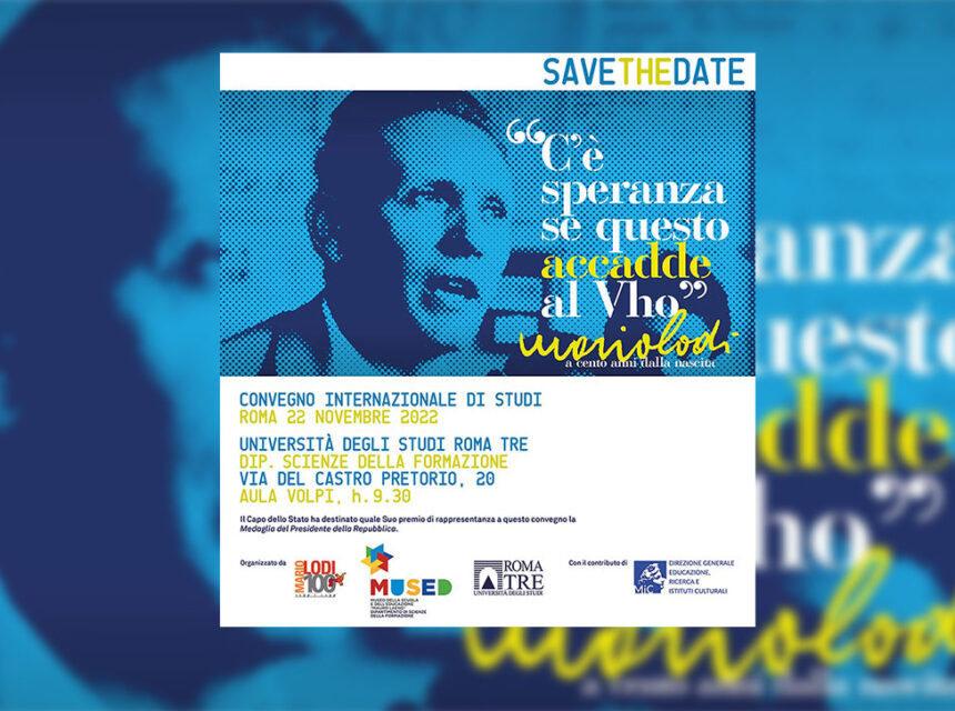 CONVEGNO INTERNAZIONALE – “C’è speranza se questo accadde al Vho” Mario Lodi a cento anni dalla nascita