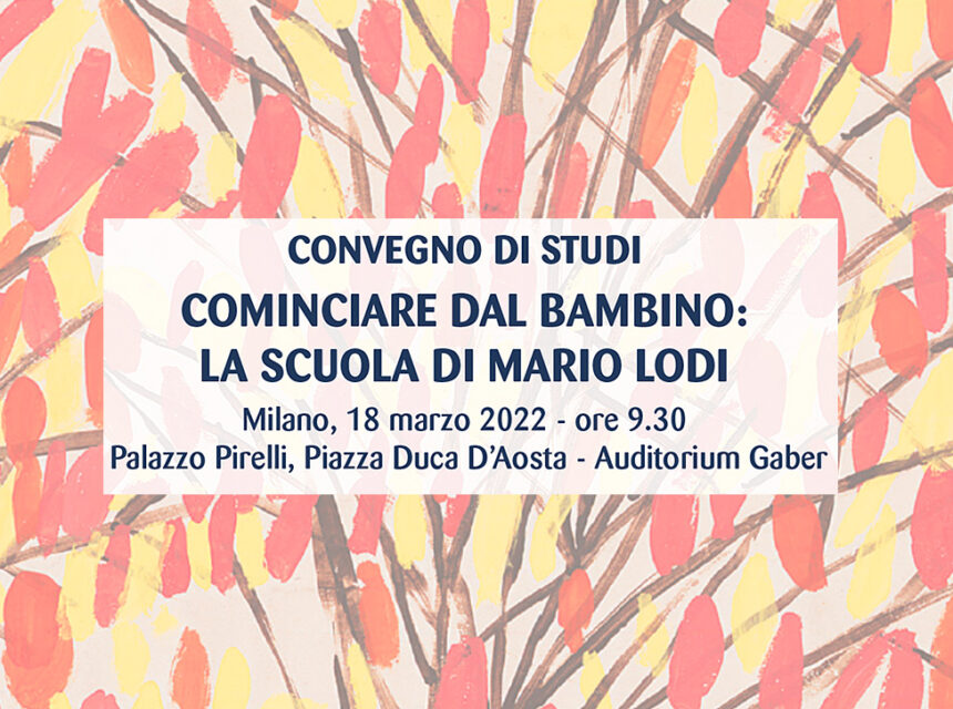 CONVEGNO – Cominciare dal bambino: la scuola di Mario Lodi