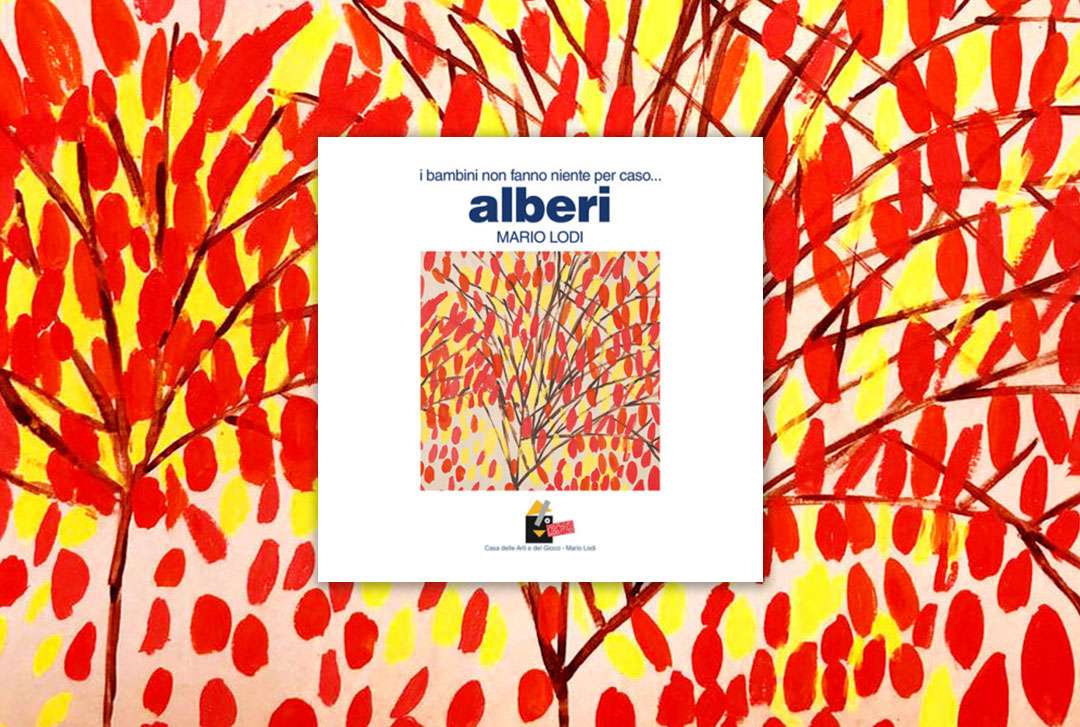I bambini non fanno niente per caso… alberi
