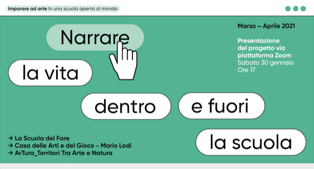 IMPARARE AD ARTE in una scuola aperta al mondo.         Narrare la vita dentro e fuori la scuola / Primavera 2021